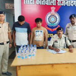 अवैध शराब बेचते ओडिशा और मप्र के दो शातिर बदमाश गिरफ्तार, पुराना बस स्टैंड पर कोतवाली पुलिस की रेड